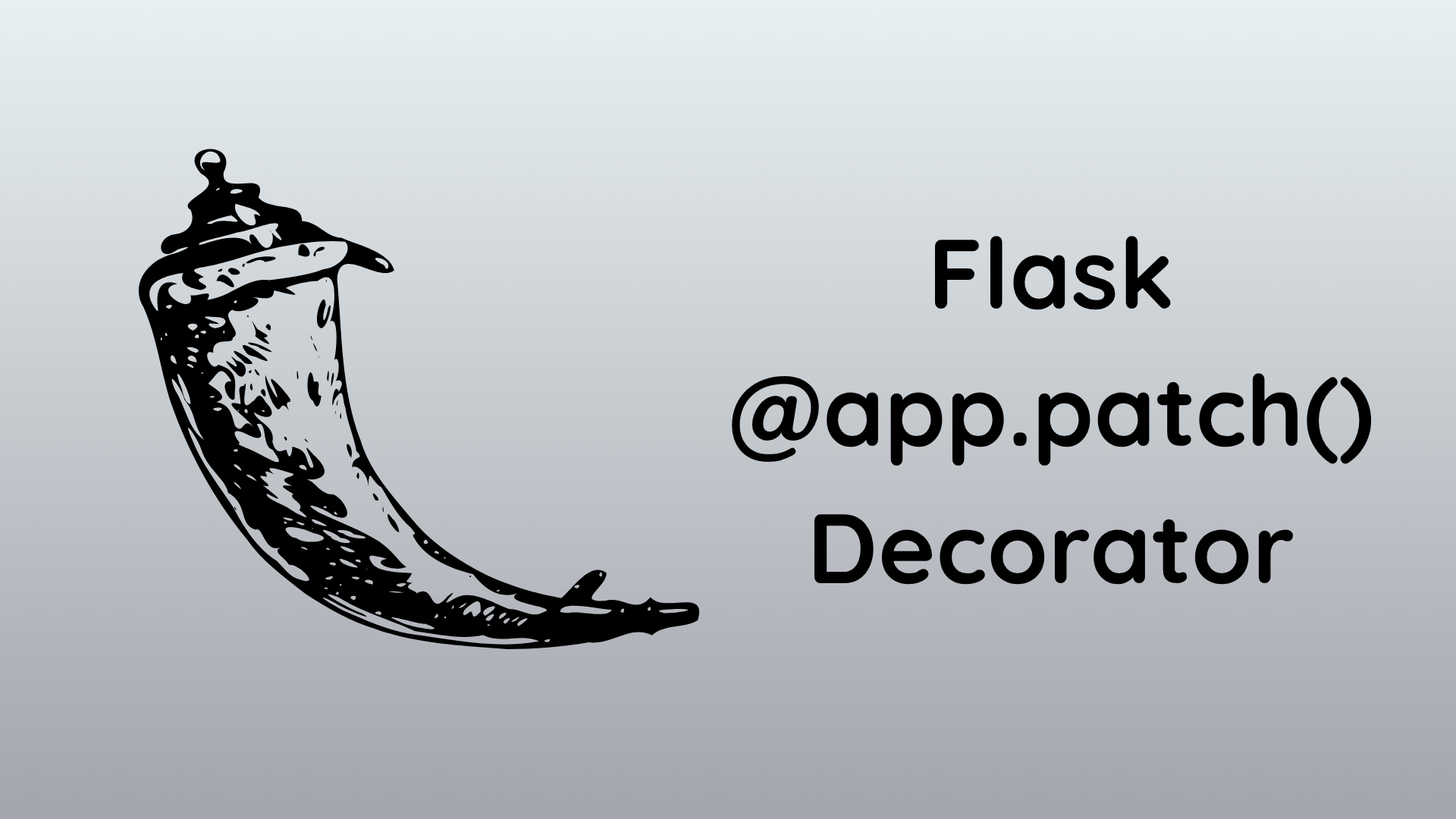 Flask @app.patch() Decorator — Syntax, Usage, and Examples