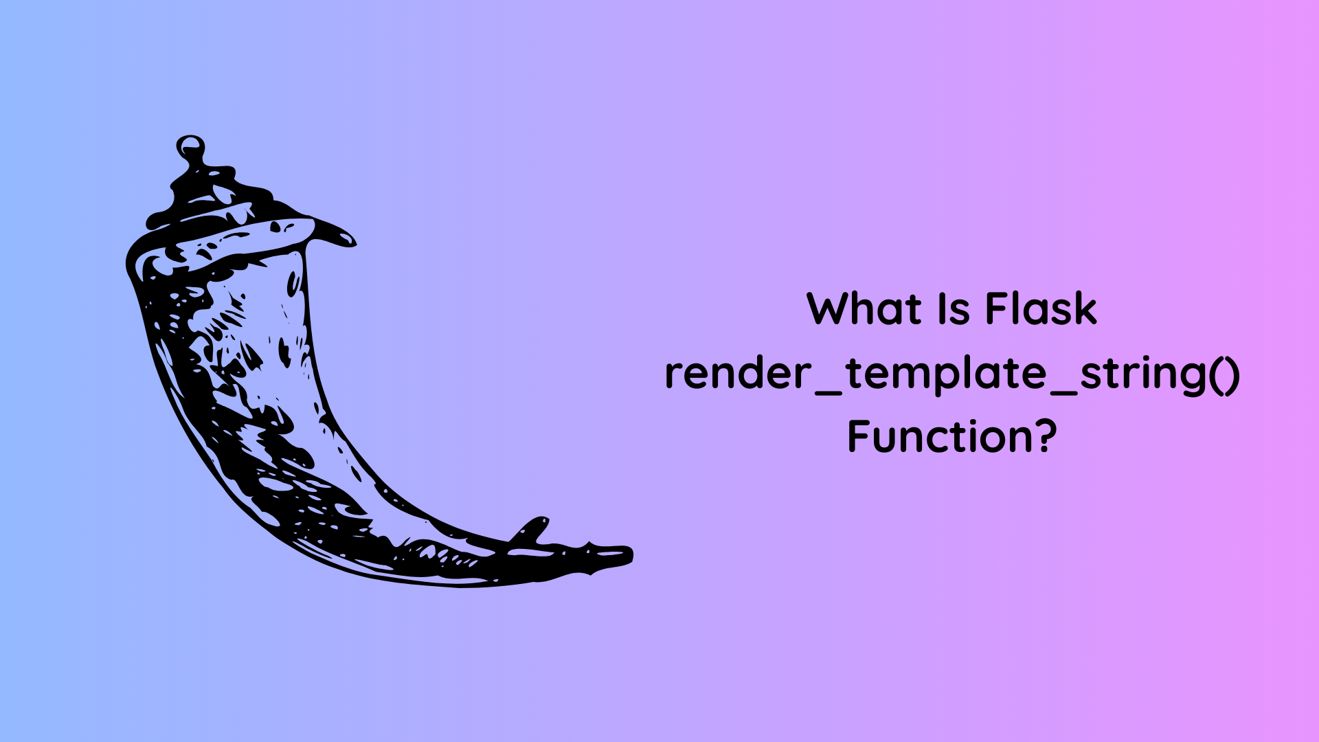 Flask render_template_string: Definition, Examples, and Syntax